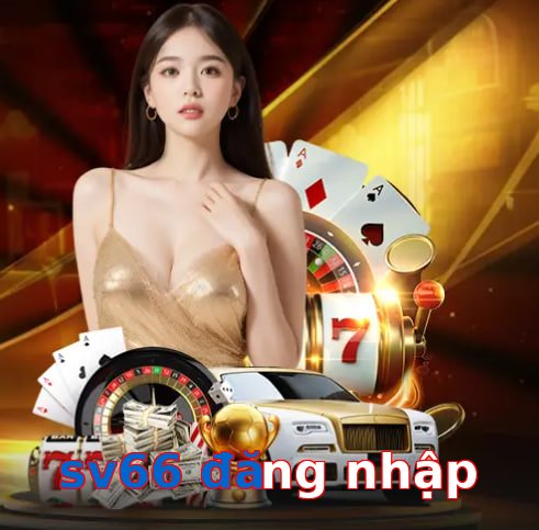 sv66 đăng nhập