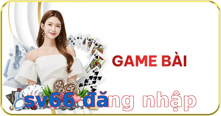 sv66 đăng nhập